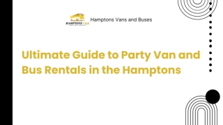 Ultimate Guide to Party Van and Bus Rentals in the Hamptons