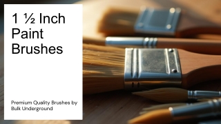 Affordable 1 ½ Inch Paint Brushes in Bulk
