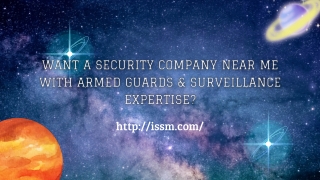 Want a Security Company Near Me with Armed Guards & Surveillance Expertise