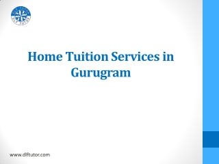 Home Tuition in Gurugram: Finding the Right DLF Tutor
