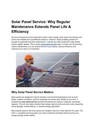Solar Panel Service_ Why Regular Maintenance Extends Panel Life & Efficiency