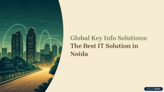 Global Key Info Solutions – The Best IT Solution in Noida