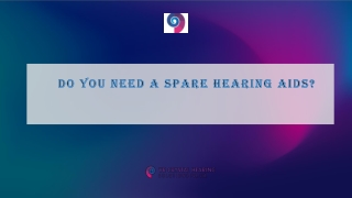 Do You Need a Spare Hearing Aids
