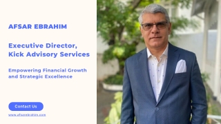 Afsar Ebrahim- Executive Director, Kick Advisory | Best Corporate Strategist