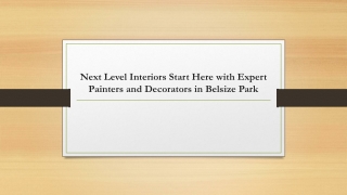 Next Level Interiors Start Here with Expert Painters and Decorators in Belsize Park