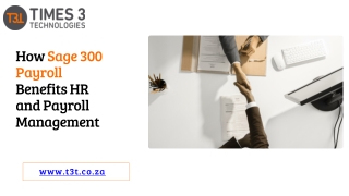 How Sage 300 Payroll Improves Payroll System in Your Organisation