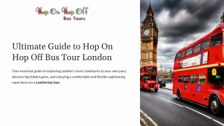 Ultimate Guide to Hop On Hop Off Bus Tour London