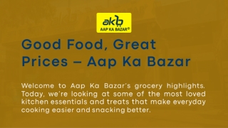Popular Grocery Essentials at Best Prices – Aap Ka Bazar