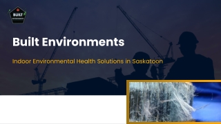 Safeguarding Indoor Spaces with Proven Environmental Testing Solutions in Saskatoon
