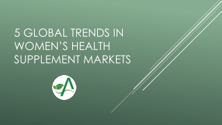 5 Global Trends in Women’s Health Supplement Markets