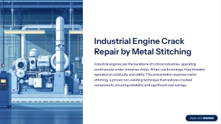 industrial engine crack repair by metal stitching