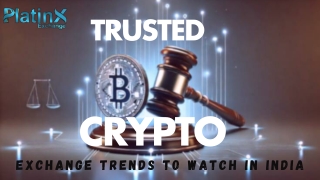 Trusted Crypto Exchange Trends to Watch in India
