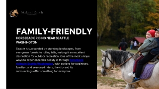 Family-Friendly Horseback Riding Near Seattle Washington
