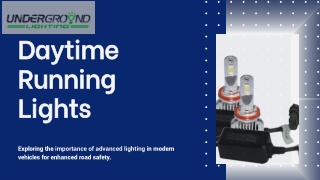 How Daytime Running Lights Improve Road Safety in All Weather Conditions