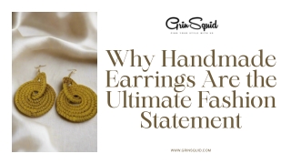 Why Handmade Earrings Are the Ultimate Fashion Statement
