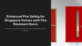 Enhanced Fire Safety for Singapore Homes with Fire Resistant Doors