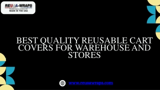 Best Quality Reusable Cart Covers for Warehouse and Stores