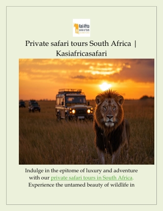 Private safari tours South Africa | Kasiafricasafari