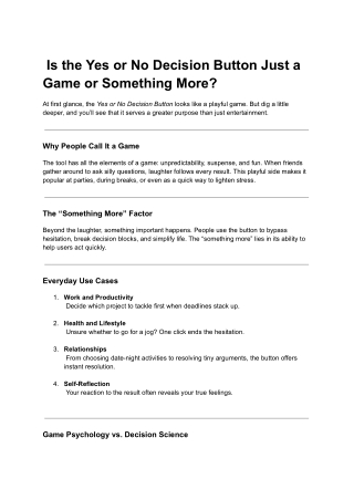 Is the Yes or No Decision Button Just a Game or Something More