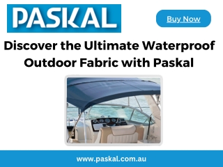 Discover the Ultimate Waterproof Outdoor Fabric with Paskal