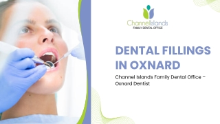 Dental Fillings In Oxnard To Maintain A Healthy, Confident Smile