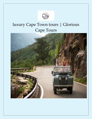 luxury Cape Town tours | Glorious Cape Tours