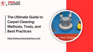 The Ultimate Guide to Carpet Cleaning Methods, Tools, and Best Practices