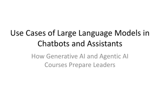 Use Cases of Large Language Models in Chatbots and Assistants