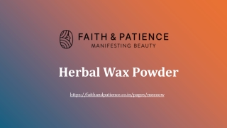 Herbal Wax Powder