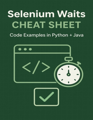 Selenium Waits Cheat Sheet for QA Professionals