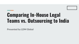 Comparing In-House Legal Teams vs. Outsourcing to India