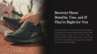 Recovery Shoes: Benefits, Uses, and If They’re Right for You
