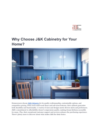 Why Choose J&K Cabinetry for Your Home_ (1)