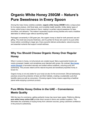 Organic White Honey 250GM – Nature’s Pure Sweetness in Every Spoon