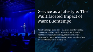 Why Marc Buontempo Embodies Service as a Lifestyle