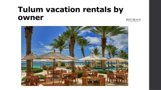Tulum vacation rentals by owner