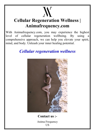 Cellular Regeneration Wellness | Animafrequency.com