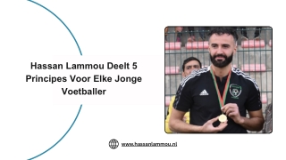 Hassan Lammou Deelt 5 Principes Voor Elke Jonge Voetballer