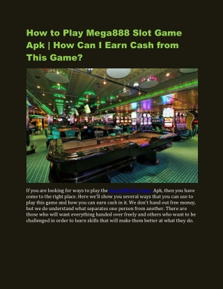 How to Play Mega888 Slot Game Apk