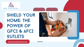 Shield Your Home The Power of GFCI & AFCI Outlets