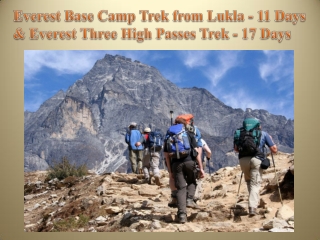 Everest Base Camp Trek from Lukla - 11 Days & Everest Three High Passes Trek - 17 Days