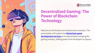 Decentralized Gaming The Power of Blockchain Technology