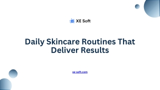 Daily Skincare Routines That Deliver Results 10
