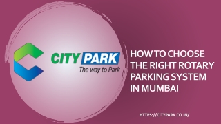 How to Choose the Right Rotary Parking System.pptx