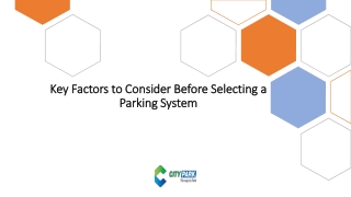 Key Factors to Consider Before Selecting a Parking System