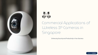Commercial Applications of Wireless IP Camera in Singapore