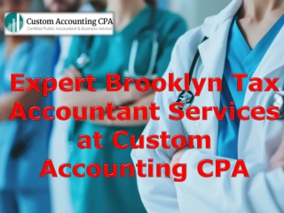 Expert Brooklyn Tax Accountant Services at Custom Accounting CPA
