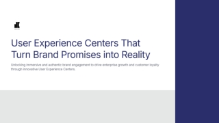 Turning Brand Promises Into Reality with UX Centers 1