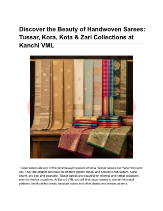 Discover the Beauty of Handwoven Sarees_ Tussar, Kora, Kota & Zari Collections at Kanchi VML