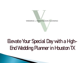 High End Wedding Planner in Houston TX
